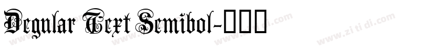 Degular Text Semibol字体转换
